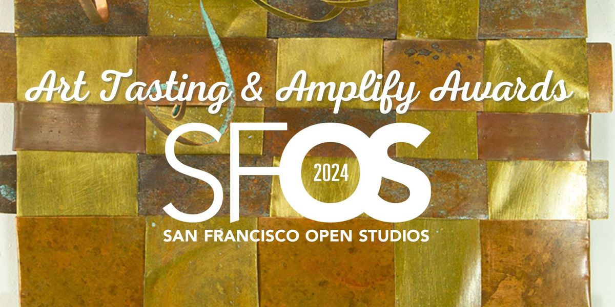 SF Art Tasting 2024: Amplify Awards