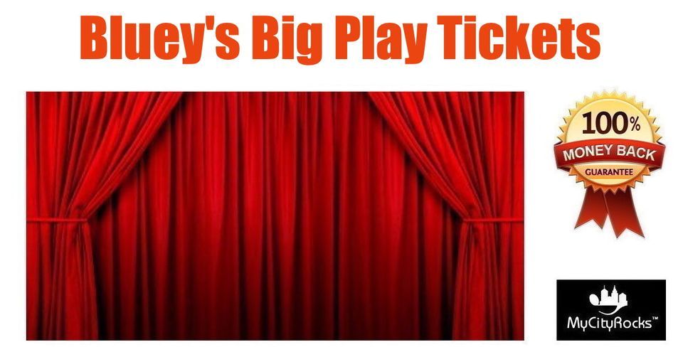 Bluey's Big Play Tickets Houston TX Brown Theater at Wortham Center