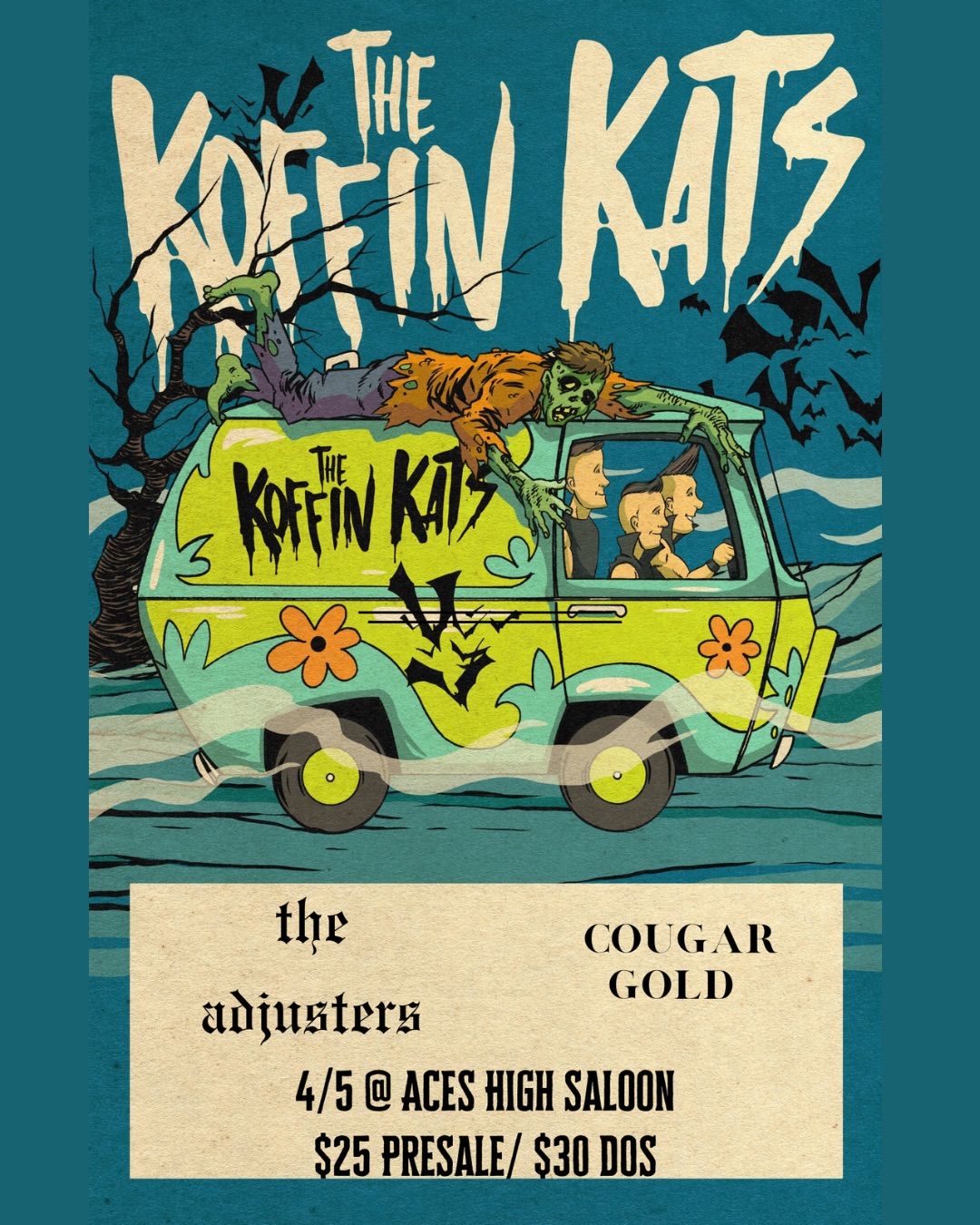 Koffin Kats, Cougar Gold, & The Adjusters!!