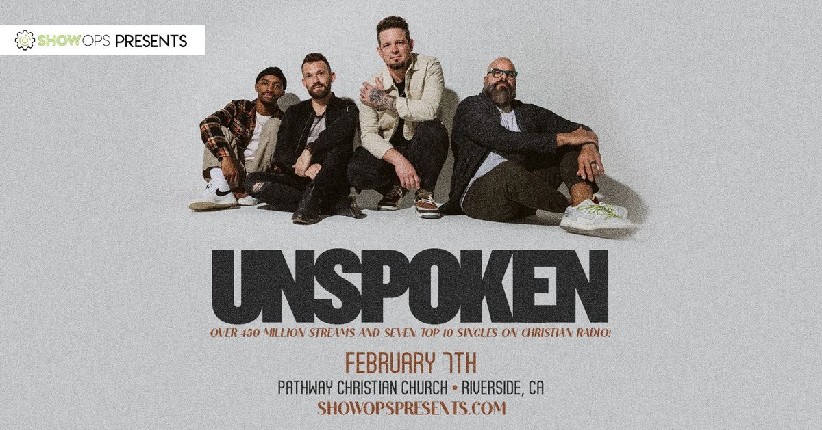 AN EVENING WITH UNSPOKEN | Riverside, CA