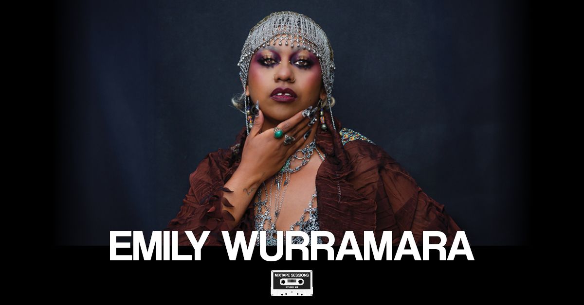 Emily Wurramara \u2013 Mixtape Sessions 