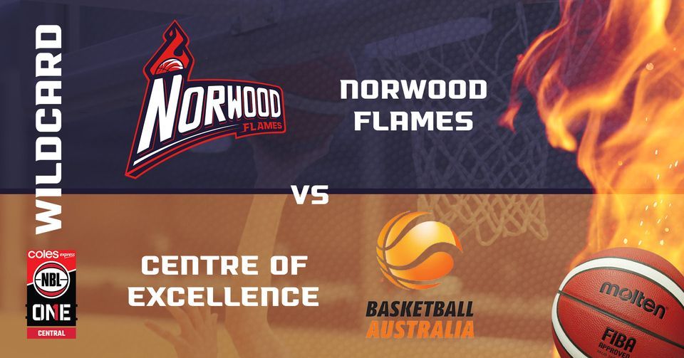 Wildcard Series - Norwood Flames vs Centre of Excellence