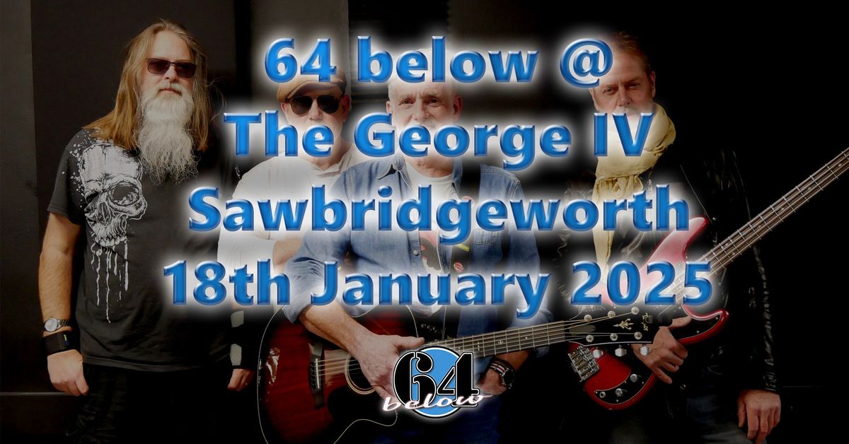 64 below @ George IV