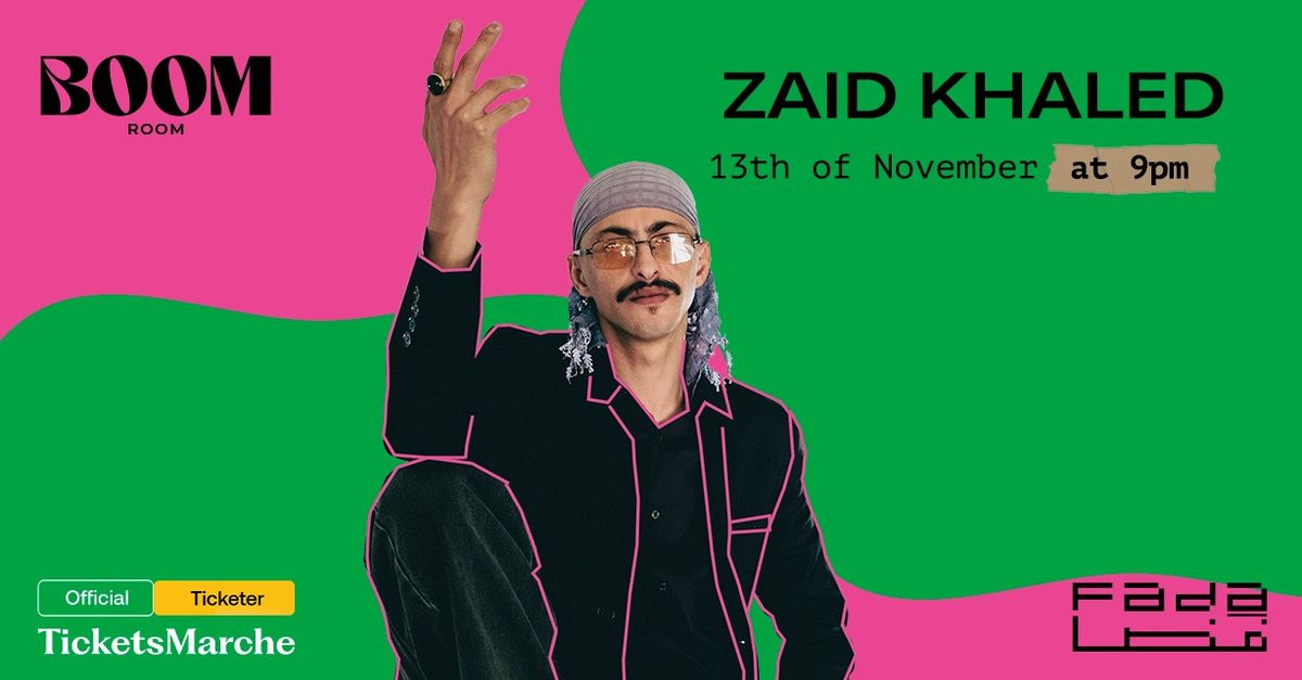 Zaid Khaled Live at Boom Room