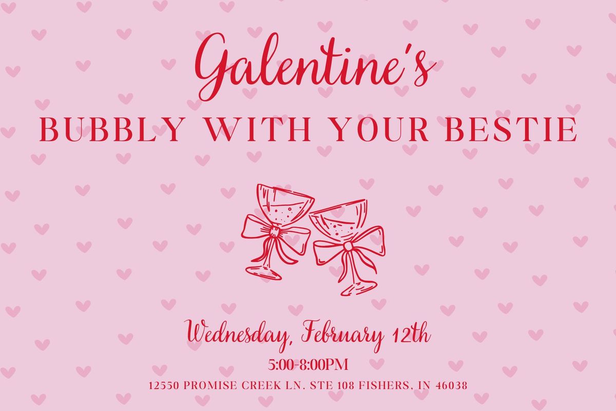 Galentine's Bubbly With Your Bestie