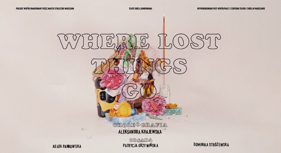 Where Lost Things Go \/ choreografia Aleksandra Krajewska