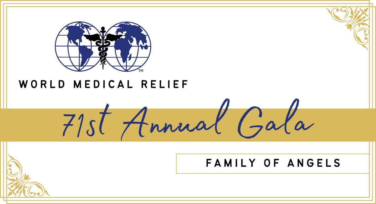 World Medical Relief 71st Anniversary Gala