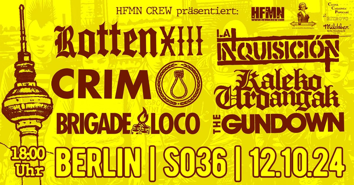 Crim, Rotten XIII, Brigade Loco, La Inquisici\u00f3n, Kaleko Urdangak, The Gundown - Streetpunk Festival 