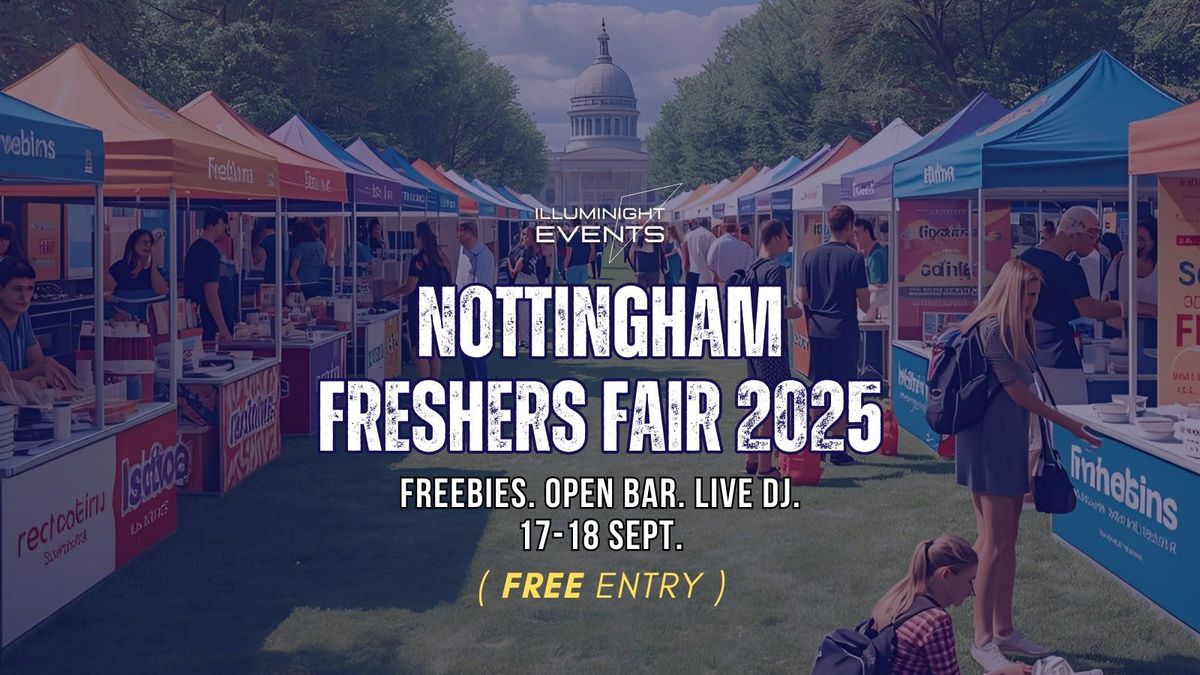 \ud83c\udf89 Nottingham Freshers Fair 2025 \ud83c\udf89