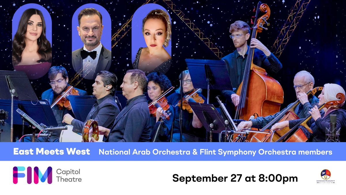 East Meets West: National Arab Orchestra and members of the Flint Symphony Orchestra