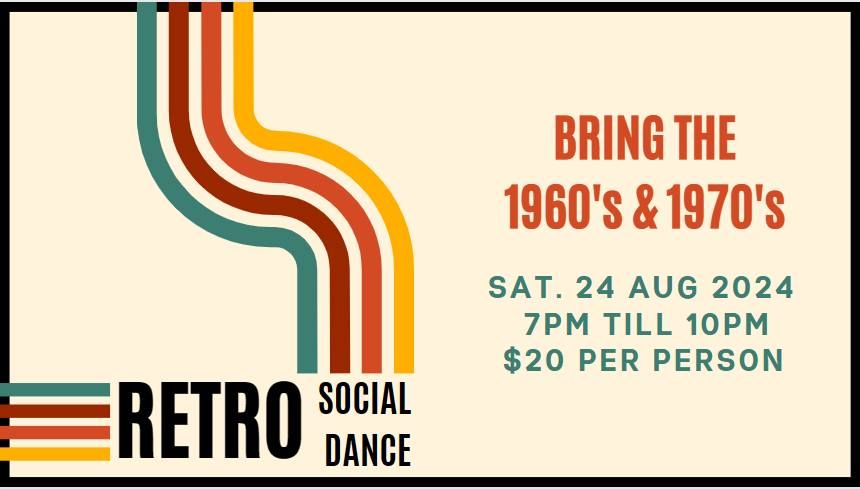 August Retro 60's & 70's Social Dance