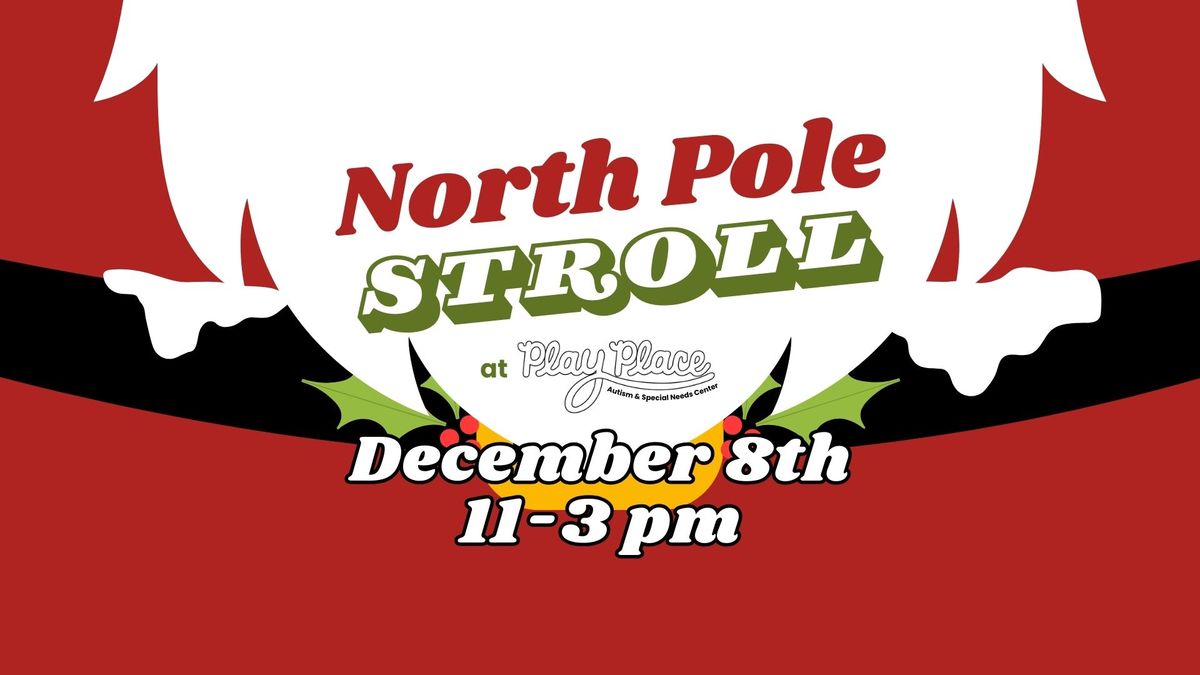 NORTH POLE STROLL