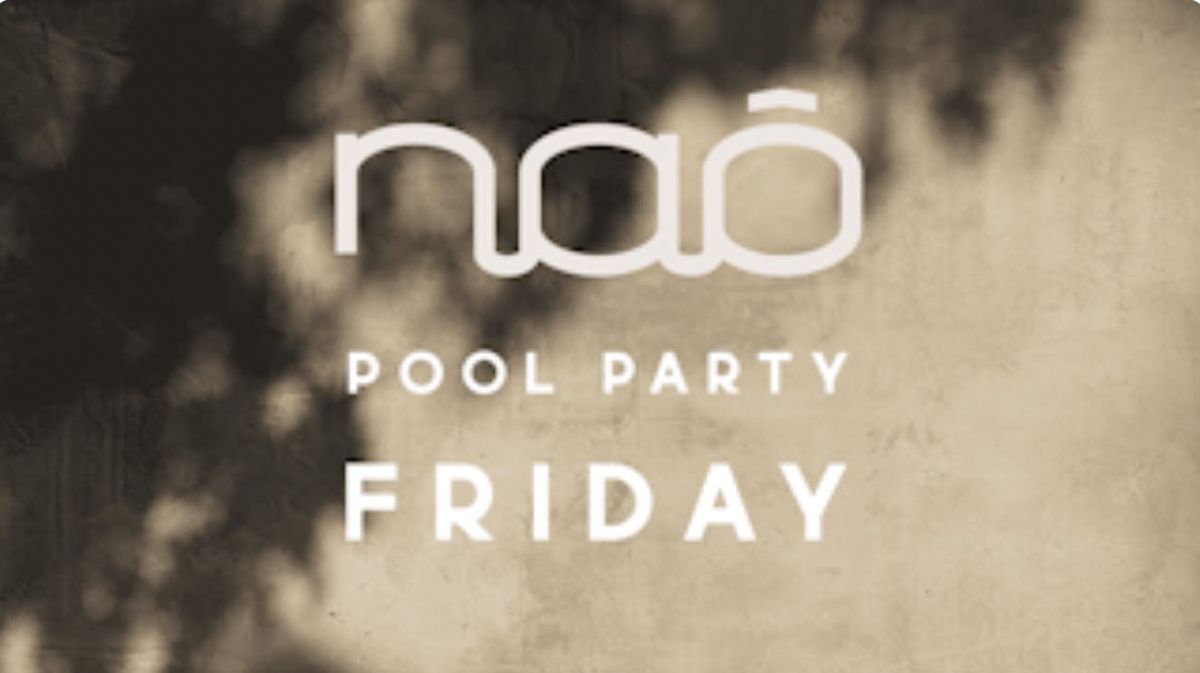 Nao Pool Party - Marbella's No1 Pool Party