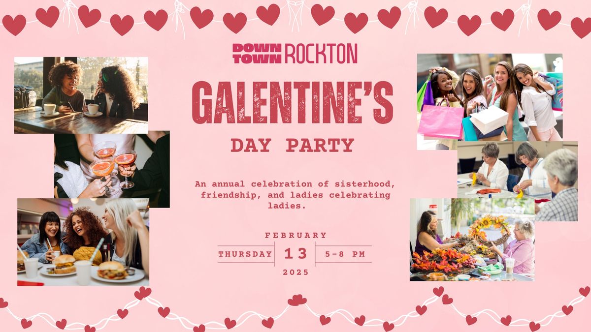 Galentine's Day Party in Downtown Rockton