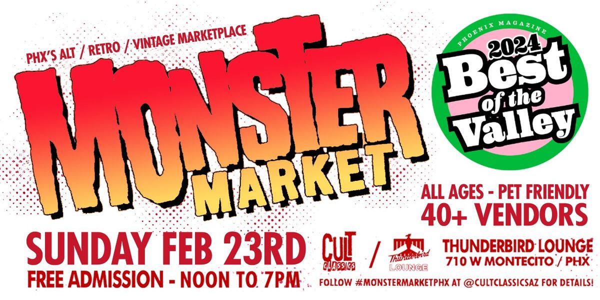 Monster Market Phoenix Alt Vintage Marketplace - Vendor and Arts Festival