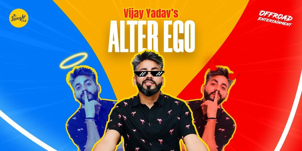 Alter Ego ft. Vijay Yadav