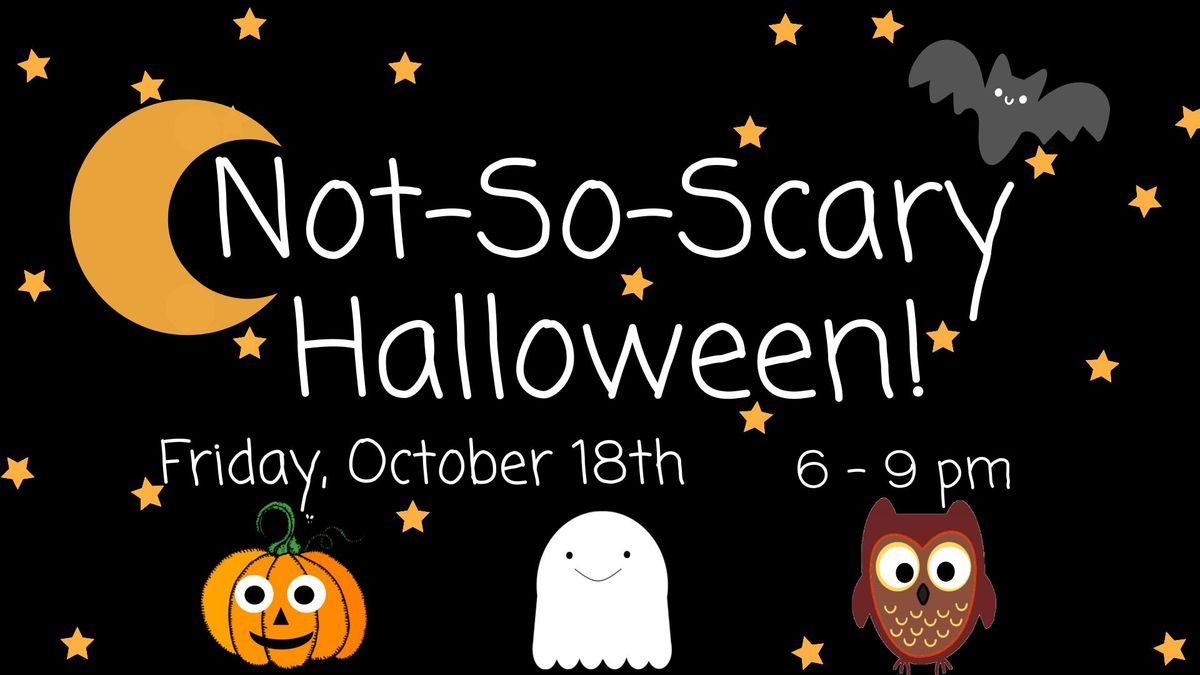 Not-So-Scary Halloween!