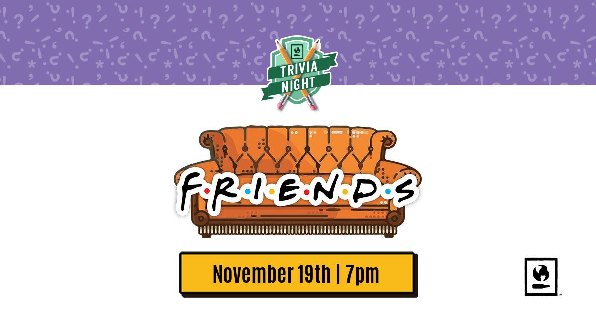 Friends Trivia Night