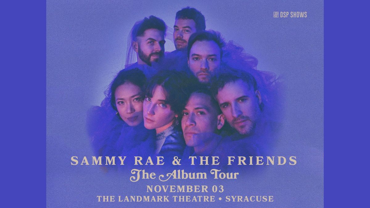 Sammy Rae & The Friends at Landmark Theatre (Syracuse, NY)