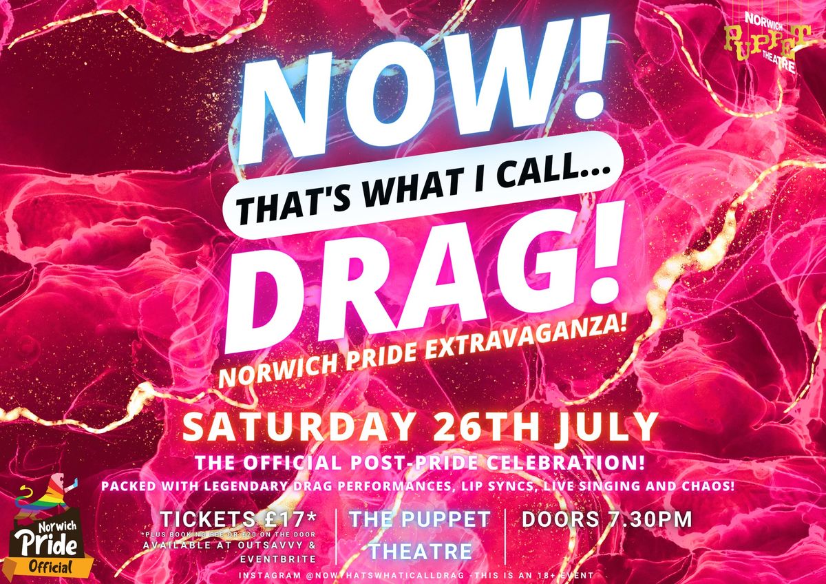 NOW! That's What I Call...DRAG! Norwich Pride Extravaganza!