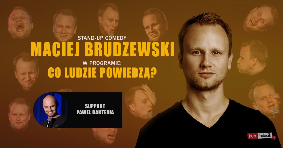 III Termin: Gdynia! Stand-up: Maciej Brudzewski w nowym programie "Co ludzie powiedz\u0105?''