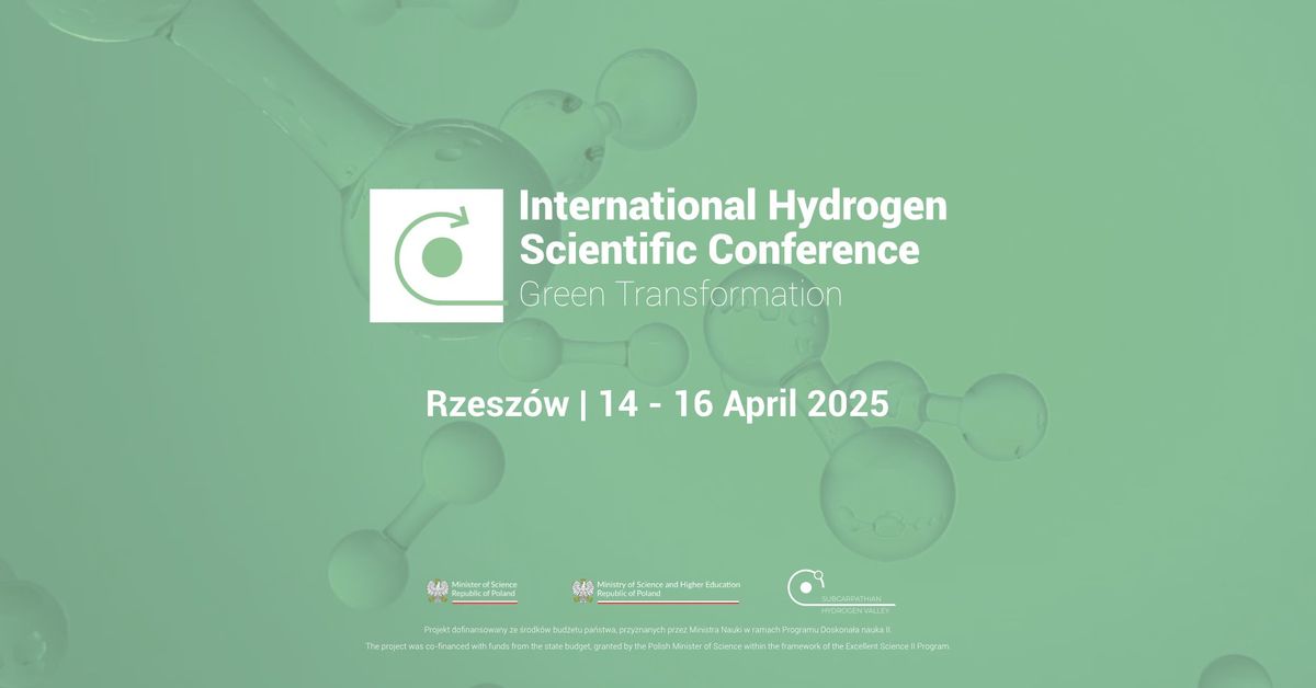 International Hydrogen Scientific Conference: Green Transformation