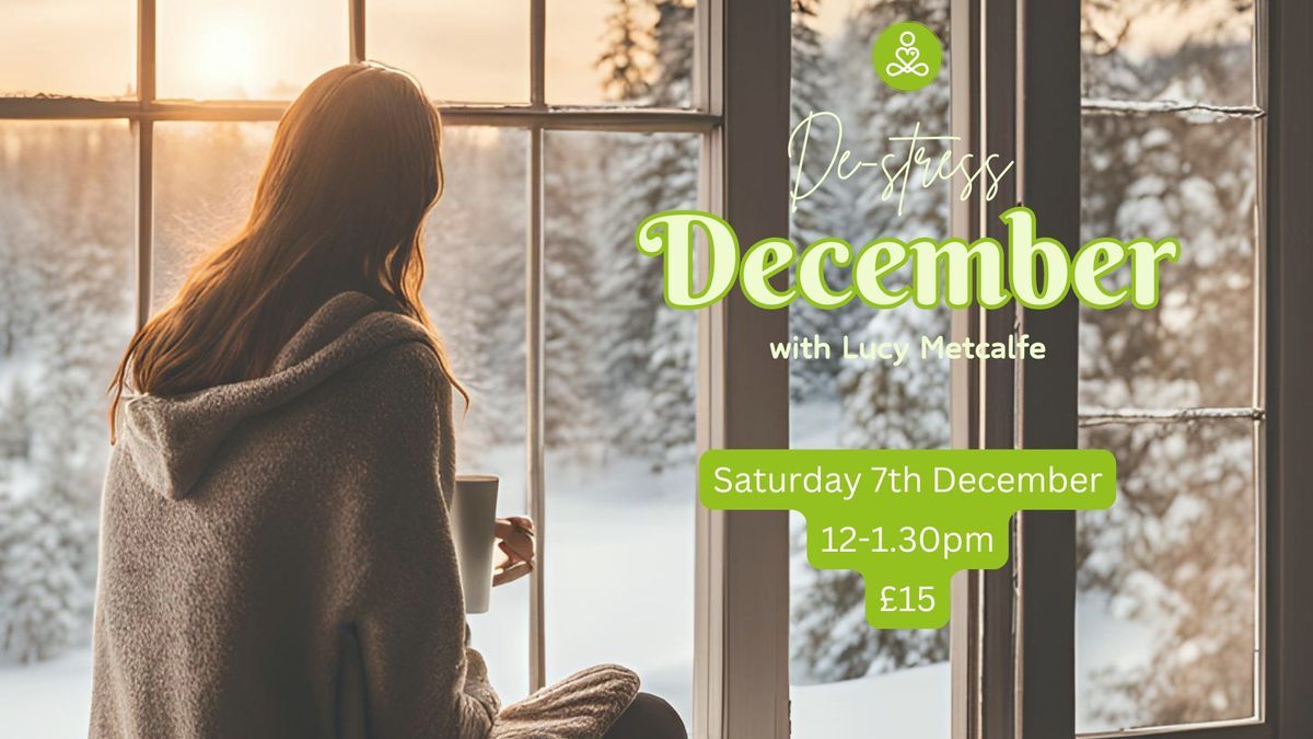 De-stress December with Lucy Metcalfe