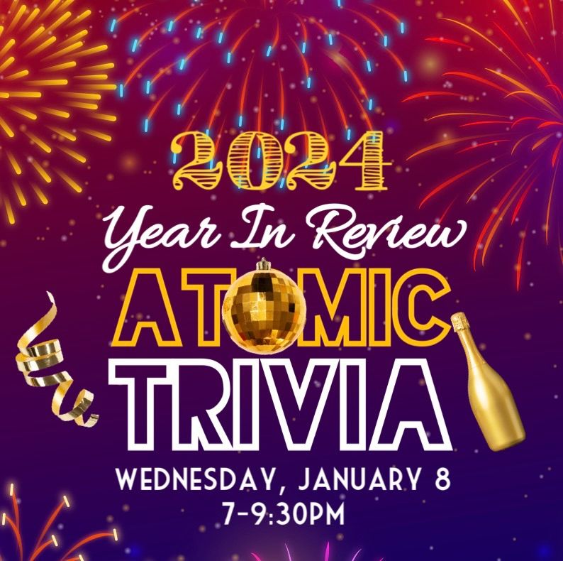 2024 Year In Review Atomic Trivia