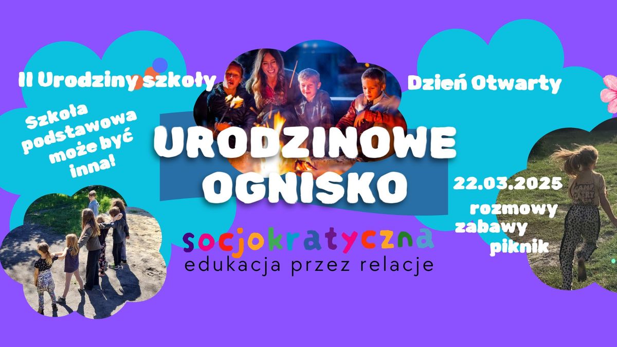 Urodzinowe Ognisko- Dzie\u0144 Otwarty w Socjokratycznej