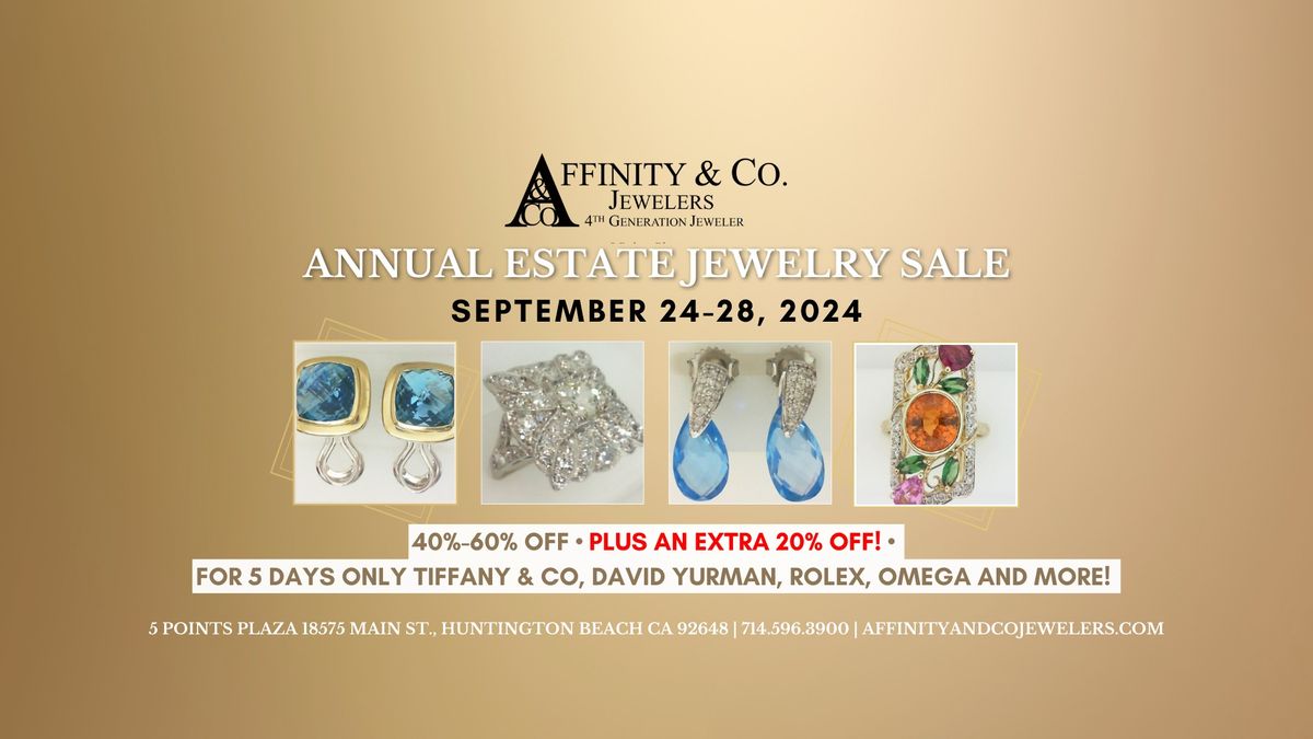 Affinity & Co Jewelers Annual Estate Jewelry Sale