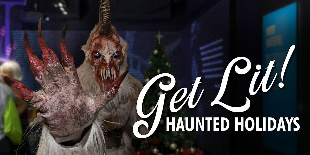 Get Lit: Haunted Holidays