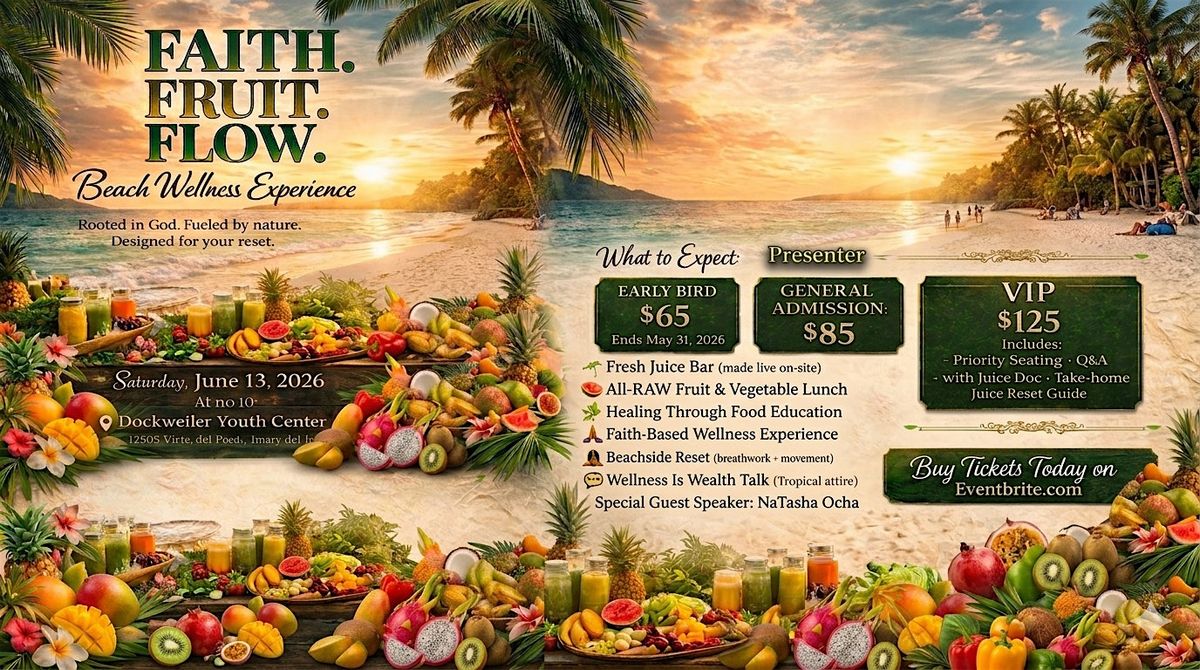 FAITH. FRUIT. FLOW. The Ultimate Beach Wellness Experience