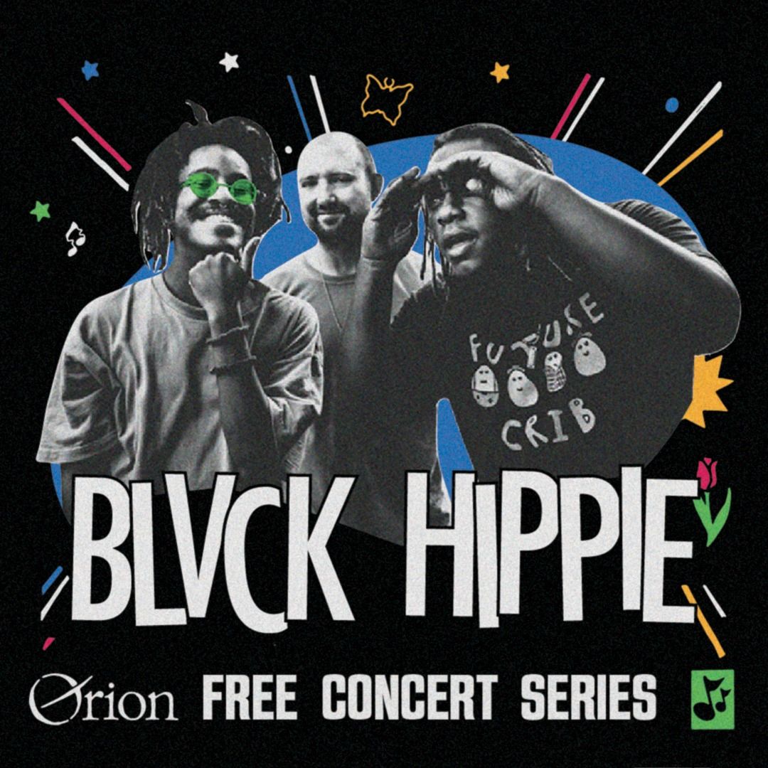 Orion Free Concert Series ft. Blvck Hippie