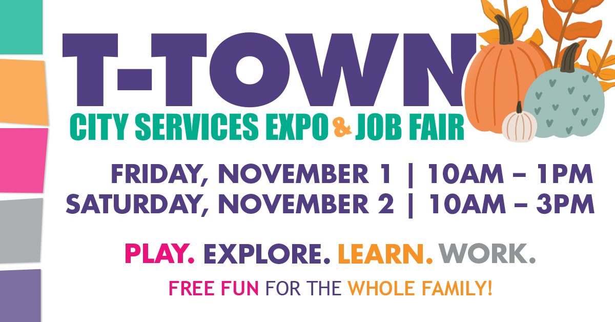 T-Town: City Services Expo & Job Fair