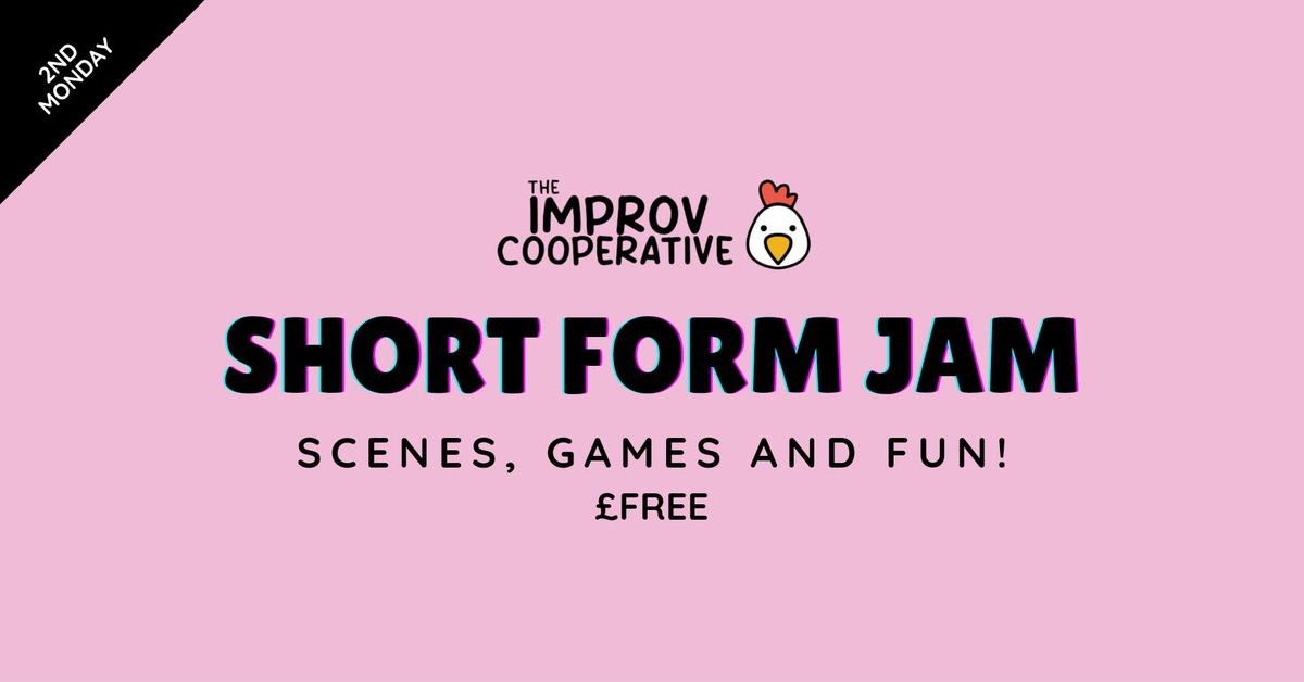 The Short Form Improv Jam (October)