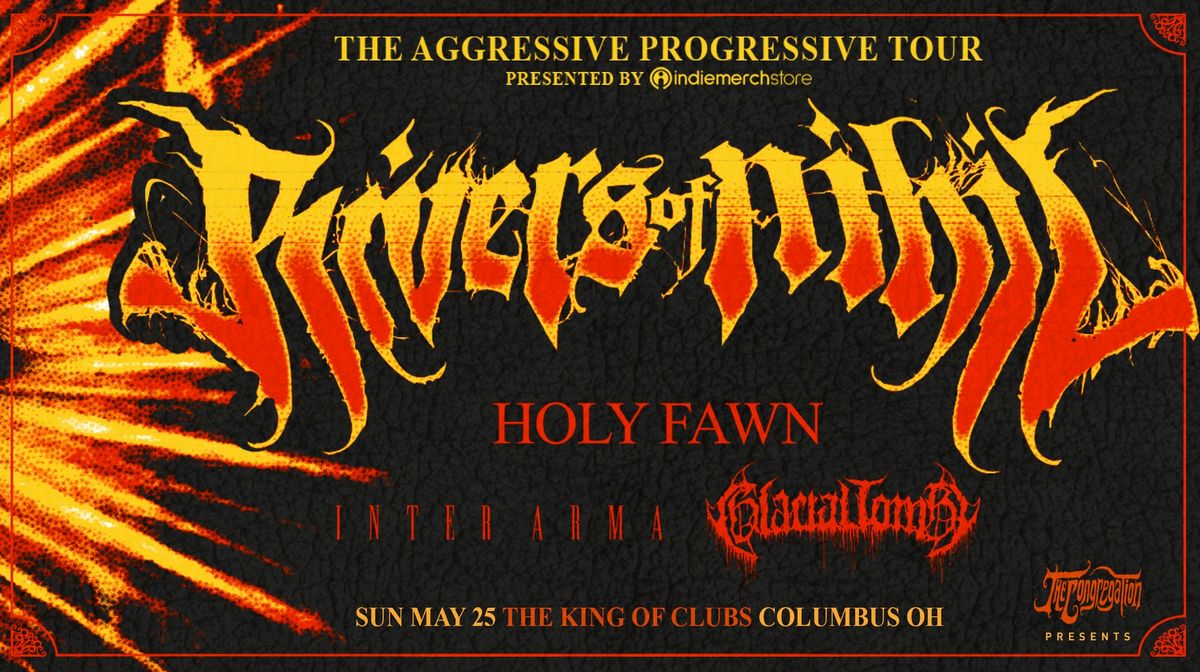 The Aggressive Progressive Tour ft Rivers of Nihil & more, live in Columbus at The King of Clubs!