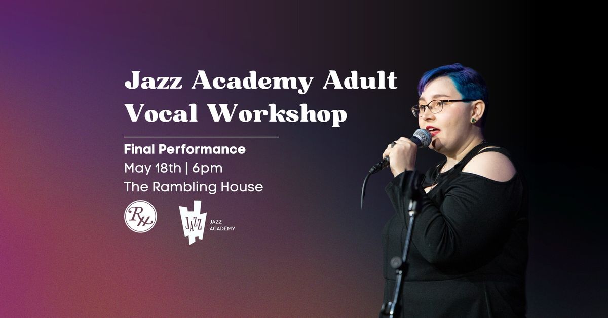 Jazz Academy Adult Vocal Workshop Final Performance