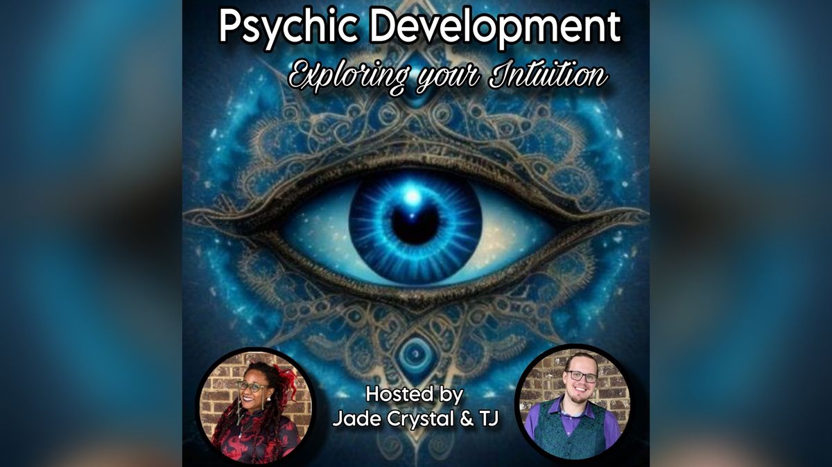 Psychic Developement with Jade Crystal and TJ - In Store ONLY