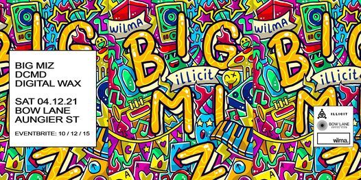 BIG MIZ + DCMD, Digital Wax @ Bow Lane Social Club