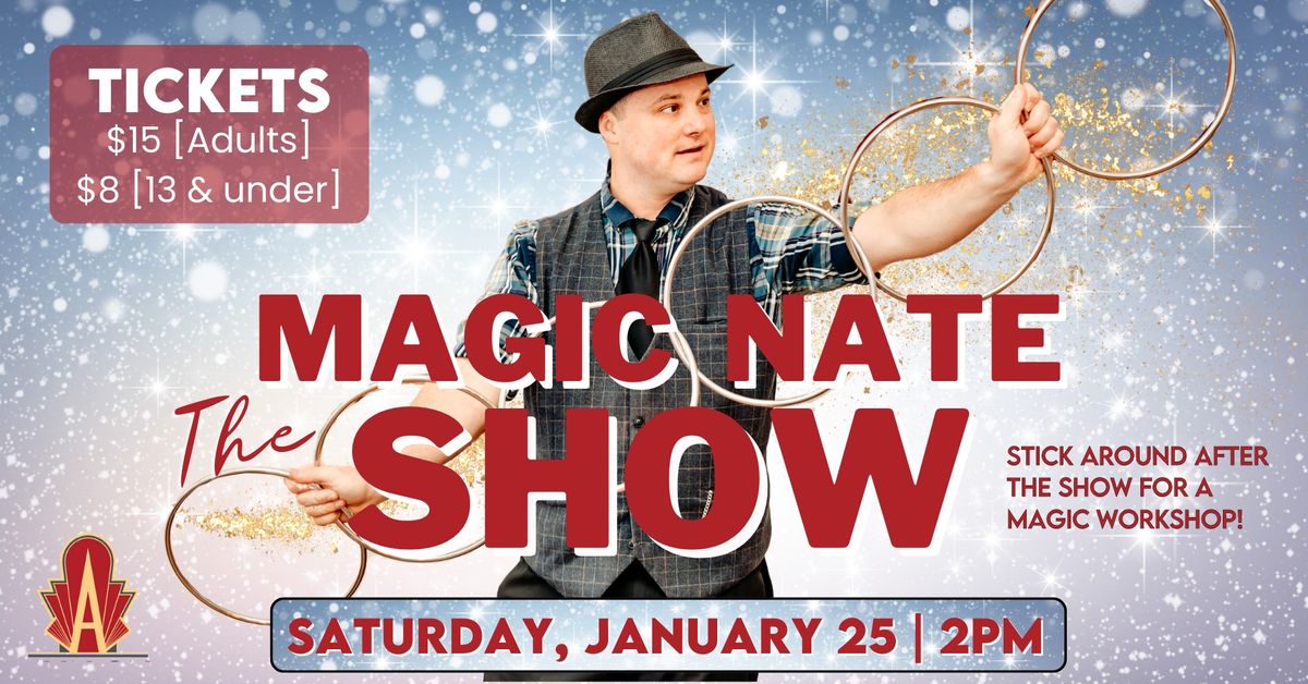 The Avalon Theatre Presents\u2026 THE MAGIC NATE SHOW