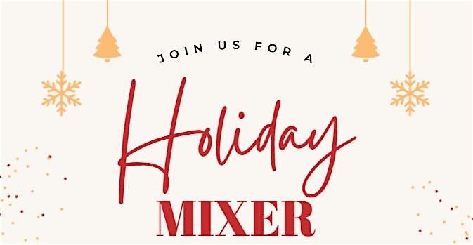 Holiday Mixer