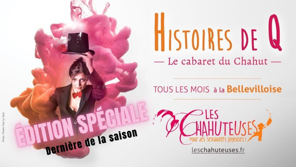 Histoires de Q - Le cabaret du Chahut # EDITION SPECIALE