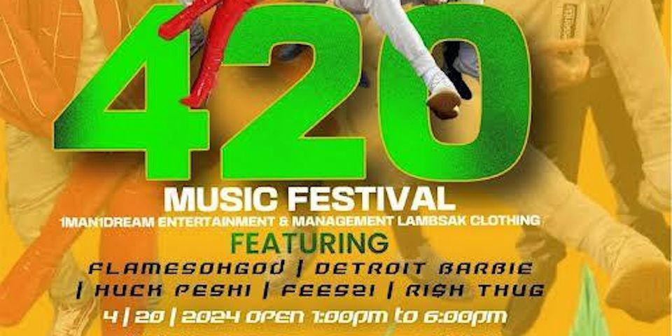 1man1dream Entertainment & Management\/Lambsak Clothing 4\/20 Music Fest
