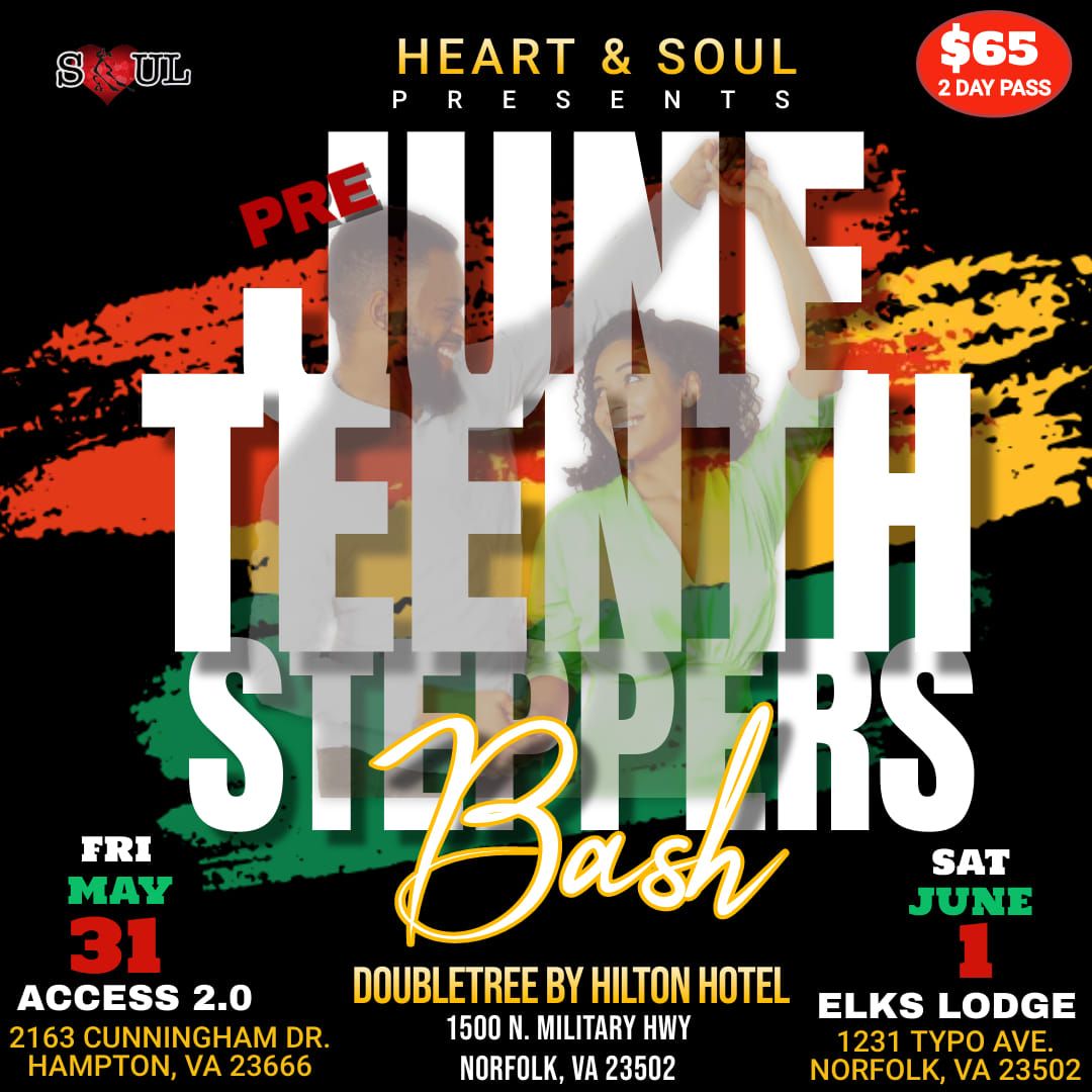 2nd Annual Heart & Soul Pre-Juneteenth Steppers Bash