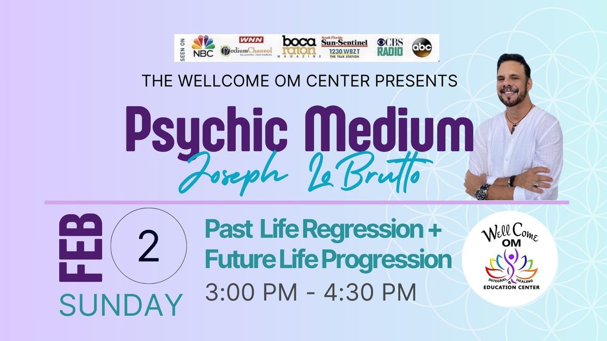 Psychic Medium: Past Life Regression + Future Life Progression