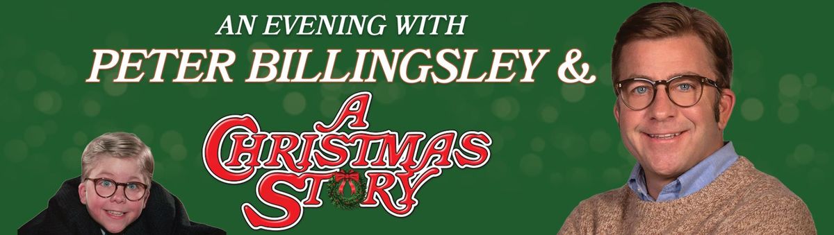 An Evening with Peter Billingsley and Screening of A Christmas Story
