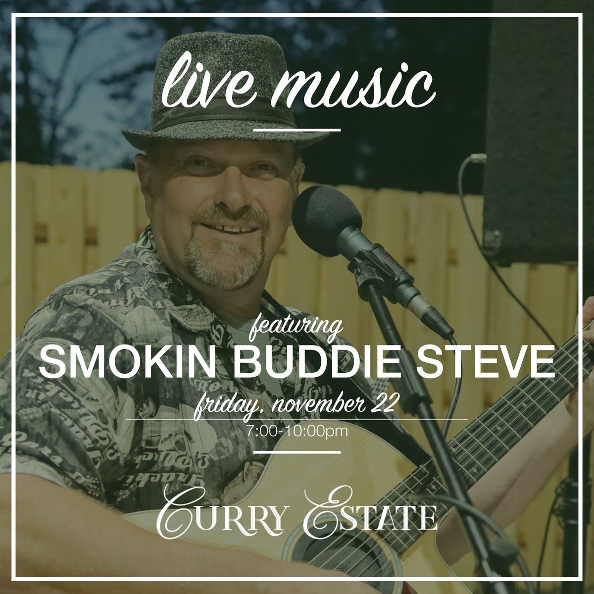 Live Music Featuring Smokin' Buddie Steve