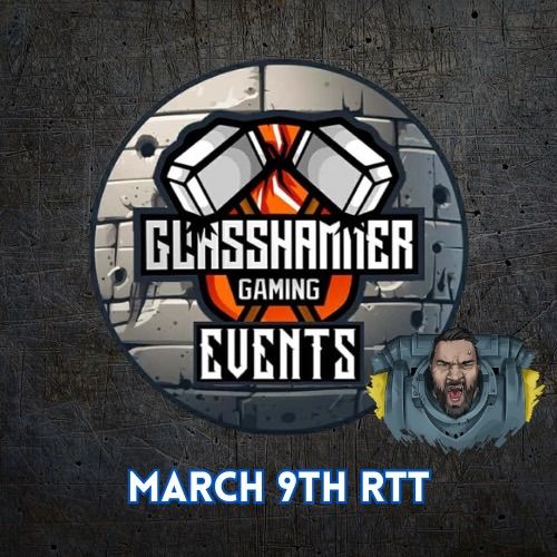 Glasshammer RTT March - Sun 9th