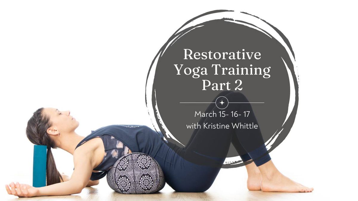 Restorative Yoga Training- Level 2