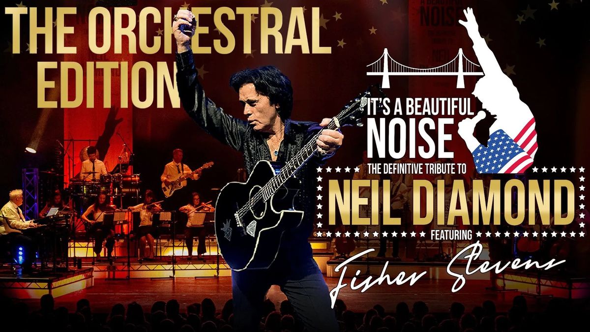 It's a Beautiful Noise Show - the Orchestral Edition Live in Stoke